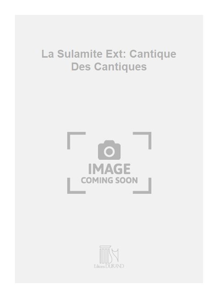 La Sulamite Ext: Cantique Des Cantiques